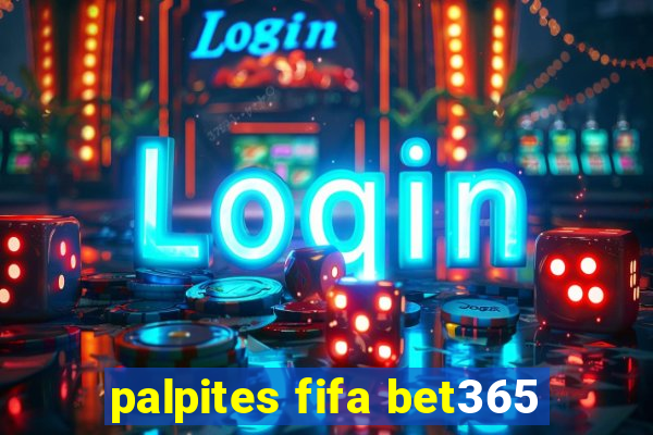 palpites fifa bet365